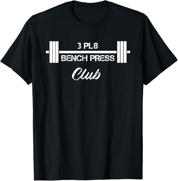 Three Plate Bench Press 3 Pl8 Club Weight Lifting Fitness T